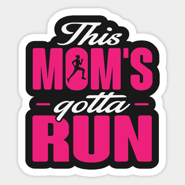 This Mom's Gotta Run Sticker by BANWA